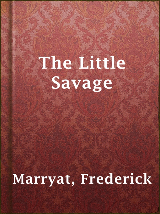 Title details for The Little Savage by Frederick Marryat - Available